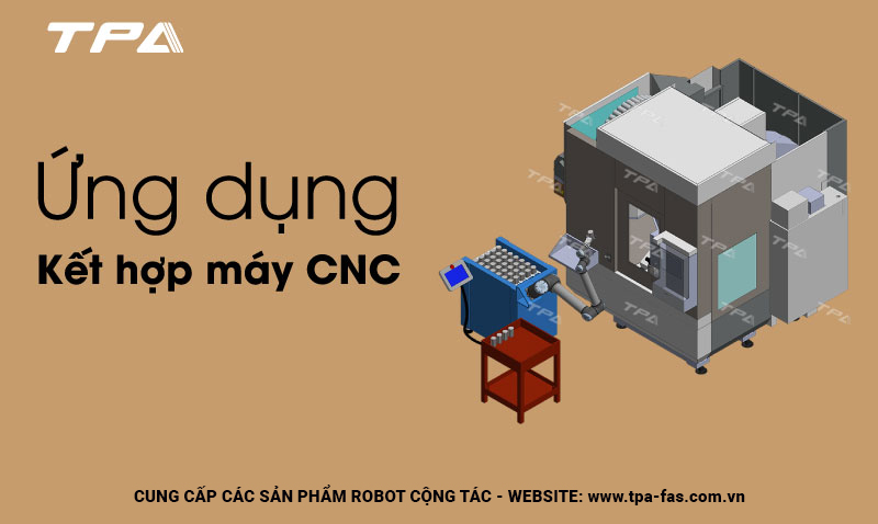 Robot kết hợp máy CNC