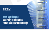 Robot Sơn Tĩnh Điện: Giải Pháp Tự Động Hóa Trong Sản Xuất Công nghiệp